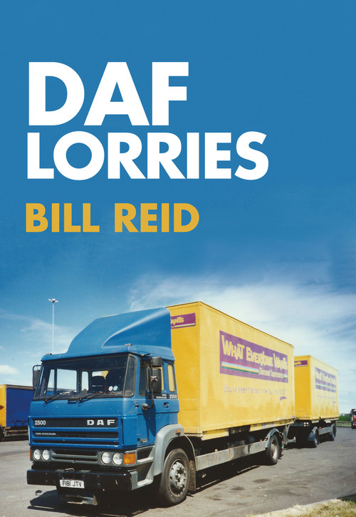 DAF Lorries by Bill Reid, 9781445667584