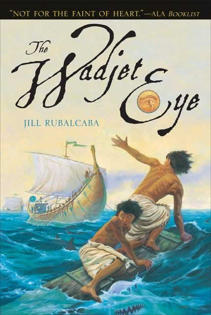 The Wadjet Eye by Jill Rubalcaba, 9780618689279