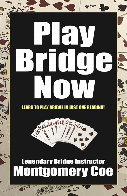 Play Bridge Now by Montgomery Coe, 9781580423571