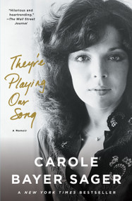 They're Playing Our Song (A Memoir) by Carole Bayer Sager, 9781501153273