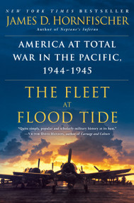The Fleet at Flood Tide (America at Total War in the Pacific, 1944-1945) - 9780345548726 by James D. Hornfischer, 9780345548726