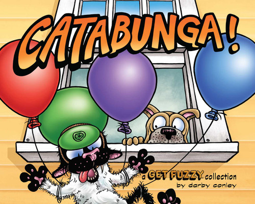 Catabunga! (A Get Fuzzy Collection) by Darby Conley, 9781449487102