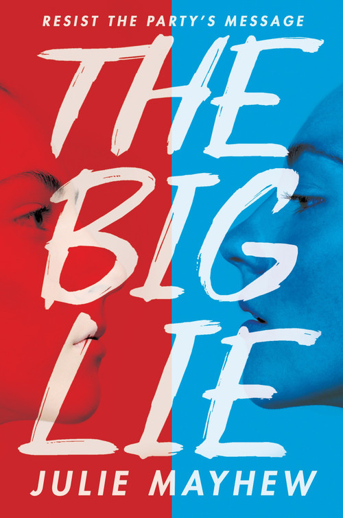 The Big Lie by Julie Mayhew, 9780763691257