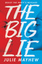 The Big Lie by Julie Mayhew, 9780763691257