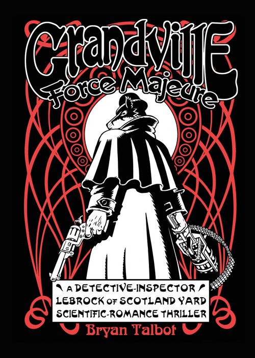 Grandville Force Majeur by Bryan Talbot, 9781506703800