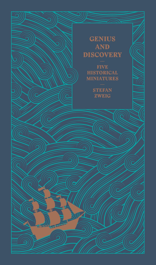 Genius and Discovery (Five Historical Miniatures) by Stefan Zweig, Anthea Bell, 9781782272755