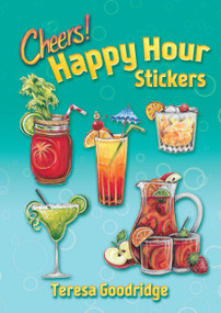 Happy Hour Stickers by Teresa Goodridge, 9780486819525