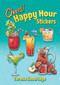Happy Hour Stickers by Teresa Goodridge, 9780486819525