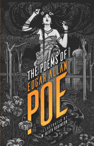 The Poems of Edgar Allan Poe by Edgar Allan Poe, W. Heath Robinson, 9780486818504