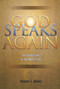 God Speaks Again (An Introduction to the Baha'i Faith) by Kenneth E Bowers, 9781931847124