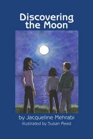 Discovering the Moon by Jacqueline Mehrabi, Susan Reed, 9781618510723