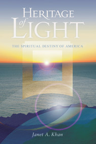 Heritage of Light (The Spiritual Destiny of America) by Janet A Khan, 9781931847735