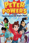 Peter Powers and His Superpowered Super Pals! - 9780316437950 by Kent Clark, Dave Bardin, 9780316437950