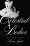 Celestial Bodies (How to Look at Ballet) by Laura Jacobs, 9780465098477