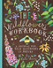 The Wildflower's Workbook (A Journal for Self-Discovery in Nature) by Katie Daisy, 9781452161228