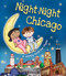 Night-Night Chicago by Katherine Sully, Helen Poole, 9781492639350