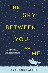 The Sky between You and Me - 9781492652762 by Catherine Alene, 9781492652762