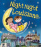 Night-Night Louisiana by Katherine Sully, Helen Poole, 9781492654711