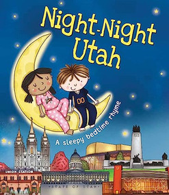 Night-Night Utah by Katherine Sully, Helen Poole, 9781492654766