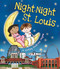 Night-Night St. Louis by Katherine Sully, Helen Poole, 9781492654803
