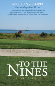 To The Nines by Anthony Pioppi, Brad Faxon, 9781630760830