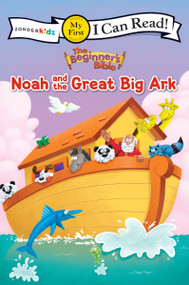 The Beginner's Bible Noah and the Great Big Ark (My First) by The Beginner's Bible, 9780310760290