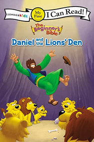The Beginner's Bible Daniel and the Lions' Den (My First) by The Beginner's Bible, 9780310760412