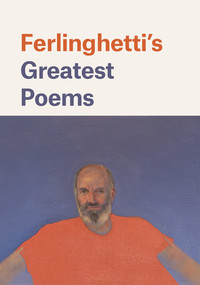 Ferlinghetti's Greatest Poems by Lawrence Ferlinghetti, Nancy Peters, 9780811227124