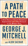 A Path to Peace (A Brief History of Israeli-Palestinian Negotiations and a Way Forward in the Middle East) - 9781501153921 by George J. Mitchell, Alon Sachar, 9781501153921