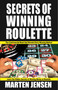 Secrets of Winning Roulette by Marten Jensen, 9781580423502