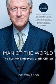 Man of the World (The Further Endeavors of Bill Clinton) - 9781439154113 by Joe Conason, 9781439154113