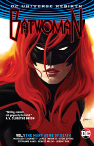 Batwoman Vol. 1: The Many Arms of Death (Rebirth) by Marguerite Bennett, James Tynion IV, Steve Epting, 9781401274306
