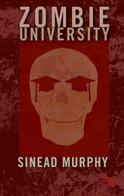 Zombie University (Thinking Under Control) by Sinead Murphy, 9781910924518