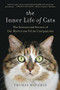The Inner Life of Cats (The Science and Secrets of Our Mysterious Feline Companions) - 9780316262903 by Thomas McNamee, 9780316262903
