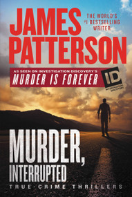 Murder, Interrupted - 9781538762073 by James Patterson, 9781538762073