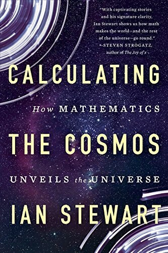 Calculating the Cosmos (How Mathematics Unveils the Universe) - 9781541617254 by Ian Stewart, 9781541617254
