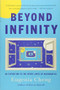 Beyond Infinity (An Expedition to the Outer Limits of Mathematics) by Eugenia Cheng, 9781541644137