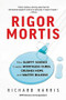 Rigor Mortis (How Sloppy Science Creates Worthless Cures, Crushes Hope, and Wastes Billions) - 9781541644144 by Richard Harris, 9781541644144