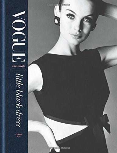 Vogue Essentials: Little Black Dress by Chloe Fox, 9781840917659