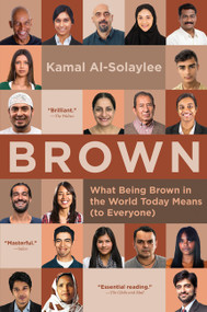 Brown (What Being Brown in the World Today Means (to Everyone)) - 9781443453806 by Kamal Al-Solaylee