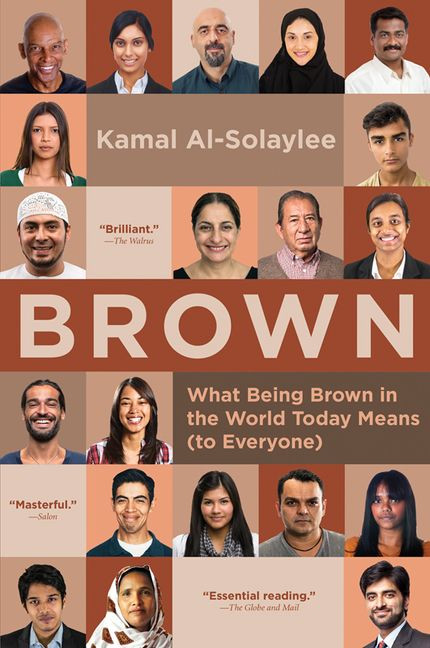 Brown (What Being Brown in the World Today Means (to Everyone)) - 9781443453806 by Kamal Al-Solaylee, 9781443453806