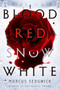 Blood Red Snow White (A Novel) by Marcus Sedgwick, 9781250129635