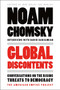 Global Discontents (Conversations on the Rising Threats to Democracy (The American Empire Project)) by Noam Chomsky, David Barsamian, 9781250146182
