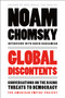 Global Discontents (Conversations on the Rising Threats to Democracy (The American Empire Project)) by Noam Chomsky, David Barsamian, 9781250146182