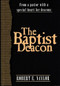 The Baptist Deacon by Robert  E. Naylor, 9780805419863