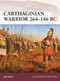 Carthaginian Warrior 264-146 BC by Nic Fields, Steve Noon, 9781846039584