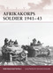 Afrikakorps Soldier 1941-43 by Pier Paolo Battistelli, Raffaele Ruggeri, 9781846036880