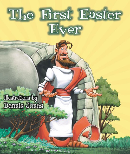 The First Easter Ever by Dennis Jones, 9780310740841