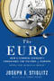 The Euro (How a Common Currency Threatens the Future of Europe) - 9780393354102 by Joseph E. Stiglitz, 9780393354102