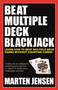 Beat Multiple Deck Blackjack by Marten Jensen, 9781580423564